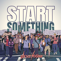 Jesse Young - Start Something