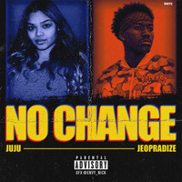 Jeopardize - No Change (Explicit)