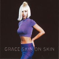 Grace - Skin on Skin (Remixes)