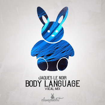 Jaques Le Noir - Body Language (Vocal Mix)