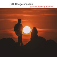 Ulli Boegershausen - You Already Knew