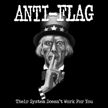 Anti-Flag - Their System Doesn't Work for You (Re-Mastered)