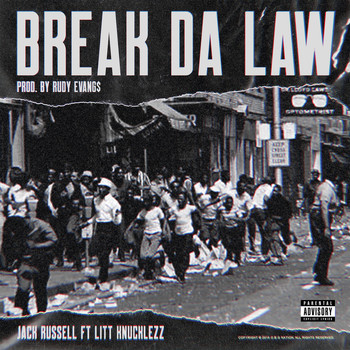 Jack Russell - Break da Law (Explicit)