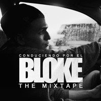 Bloke - Conduciendo Por El Bloke (The Mixtape) (Explicit)