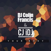 DJ Colin Francis - Your Body
