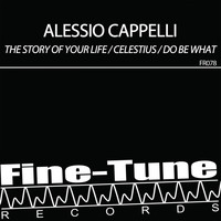 Alessio Cappelli - The Story of Your Life / Celestius / Do Be What
