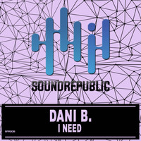 Dani B. - I Need