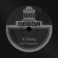Los Paraguayos - El Reloj / Ti-Pi-Tin
