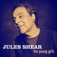Jules Shear - The Young Girls