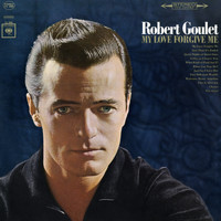 Robert Goulet - My Love Forgive Me