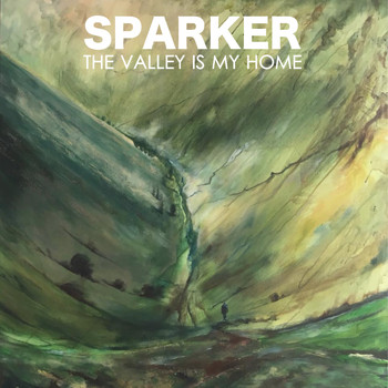 Sparker - The Valley Is My Home