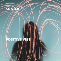 Sonick - Positive Vibe