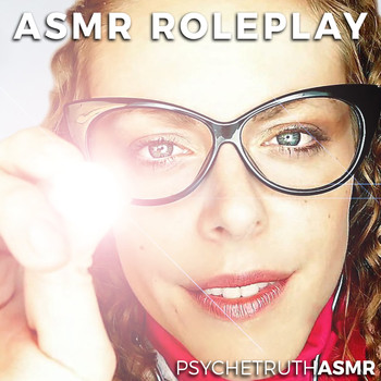 Psychetruth ASMR - ASMR Roleplay