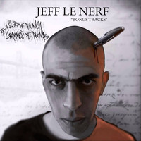 Jeff Le Nerf - Kilos de plumes et grammes de plomb (Bonus Tracks)