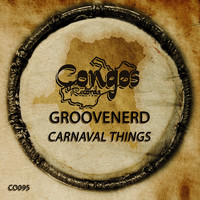 Groovenerd - Carnaval Things