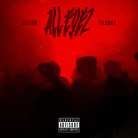Julian Thomas - All Eyez (Explicit)