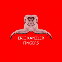 Eric Kanzler - Fingers