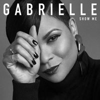Gabrielle - Show Me
