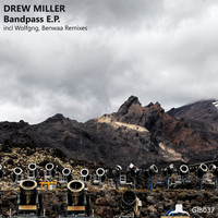 Drew Miller - Bandpass - EP