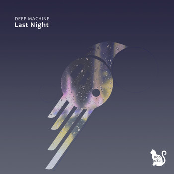 Deep Machine - Last Night