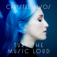 Christel Alsos - Turn The Music Loud