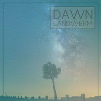 Landwerm - Dawn