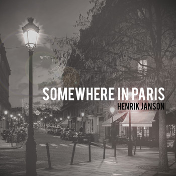 Henrik Janson - Somewhere in Paris