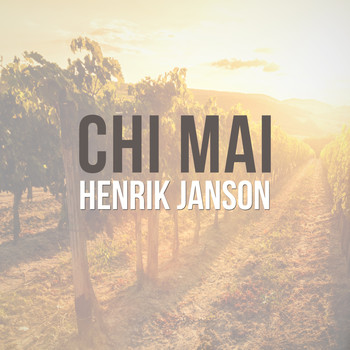 Henrik Janson - Chi Mai