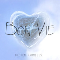 Bon Vie - Broken Promises