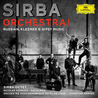 Sirba Octet - Sirba Orchestra! Russian, Klezmer & Gypsy Music