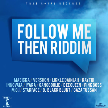 Various Artists - Follow Me Then Riddim (Explicit)