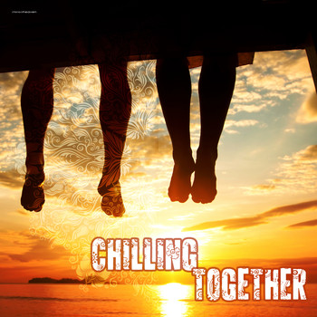 Various Artists - Chilling Together