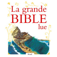 Les Colibris - La grande Bible lue