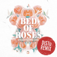 Afrojack feat. Stanaj - Bed Of Roses (DISTO Remix)
