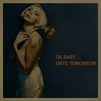 Darby - OK Baby Until Tomorrow (Explicit)