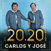 Carlos Y José - Visión 20.20 Éxitos