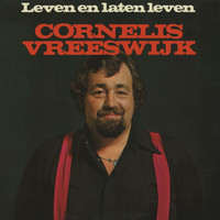 Cornelis Vreeswijk - Leven En Laten Leven (Remastered)