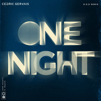 Cedric Gervais - One Night (D.O.D Remix)