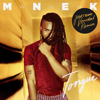 MNEK - Tongue (Jarreau Vandal Remix)