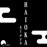 Haioka - Alaya