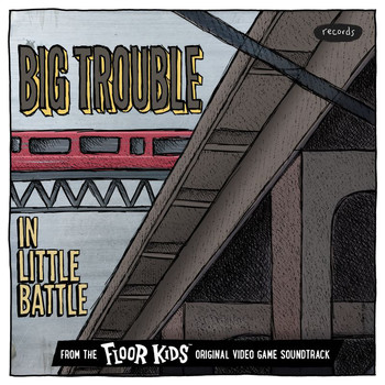 Kid Koala - Big Trouble In Little Battle ([From The Floor Kids Original Video Game Soundtrack)
