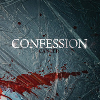 Confession - Cancer (Explicit)