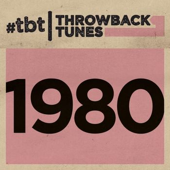 Various Artists - Throwback Tunes: 1980