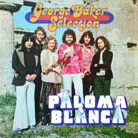 George Baker Selection - Paloma Blanca (Remastered)