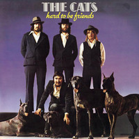 The Cats - Hard To Be Friends