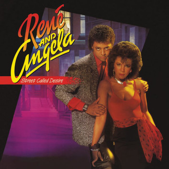 René & Angela - Street Called Desire (Expanded Edition)