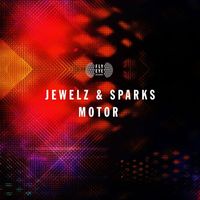 Jewelz & Sparks - Motor