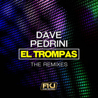 Dave Pedrini - El Trompas (The Remixes)