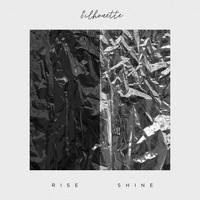 Silhouette - Rise & Shine