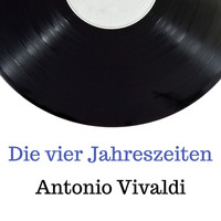 Antonio Vivaldi - Die vier jahreszeiten